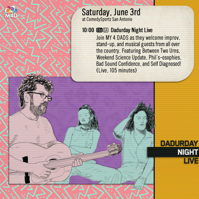 Saturday June 3rd - Dadurday Night Live
